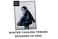 Latest Winter Fashion Trends Decoded in 2023 - Ayurvedik India