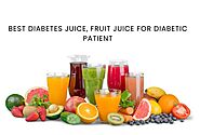 11 Best Diabetes Juice for Diabetic Patient - Dia100