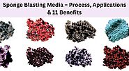 Sponge Blasting Media – Process, Applications & 11 Benefits - Bloglabcity.com