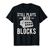 Still Plays with Blocks Car T-Shirt