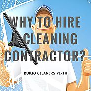 Why To Hire A Cleaning Contractor?