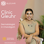 Dermatologist in Chandigarh - Clinic Gleuhr