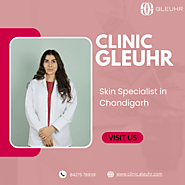 Skin Specialist in Chandigarh - Clinic Gleuhr