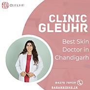 Best Skin Doctor in Chandigarh - Clinic gleuhr
