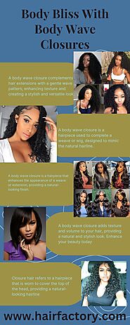 Body Bliss With Body Wave Closures