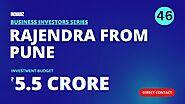 How to Find Investors | Part #46 | Meet Rajendra From Pune | ₹5.5 Crore Budget