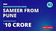 How to Find Investors | Part #41 | Meet Sameer From Pune | ₹10 Crore Budget
