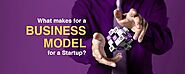 Creating a Business Model for a Startup Success