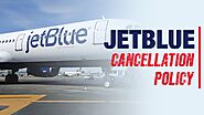 Navigating JetBlue's Cancellation Policy: What You Need to Know!