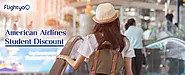 American Airlines Student Discounts - Make Travel Easier | Flightyo