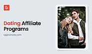 15 Best Dating Affiliate Programs to Maximize Your Earnings