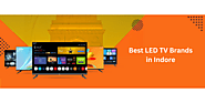 Best LED TV Brands in Indore