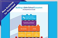 Top Lessons Learned from Building a Safer School Safety Ecosystem: A Comprehensive Guide