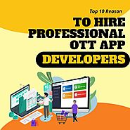 Top 10 Reasons to Hire Professional OTT App Developers