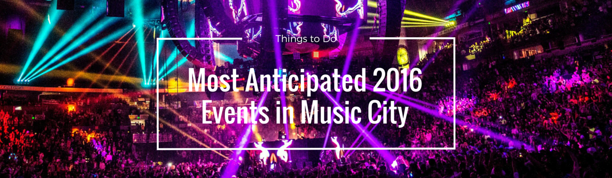 Headline for Most Anticipated 2016 Events in Nashville