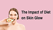 The Impact of Diet on Skin Glow
