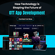 The Importance of User Experience in OTT App Development