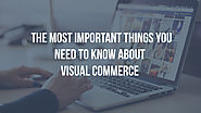 Visual commerce - what you need to know