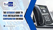 The Extensive Guide to PABX Installation and Configuration in Dubai