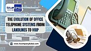 The Evolution of Office Telephone Systems From Landlines to VoIP