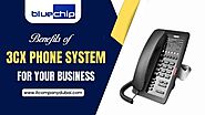 Benefits of 3CX Phone System for Your Business | IT Comopany