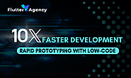 10x Faster App Development - Rapid Prototyping with Low-Code