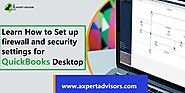 How to Set up firewall and security settings for QuickBooks Desktop?
