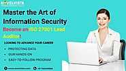 Master the Art of Information Security: Become an ISO 27001 Lead Auditor!