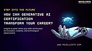 How Can Generative AI Certification Transform Your Career?