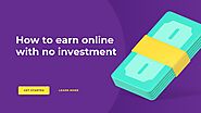 Earn online with no investment