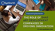 Empowering Innovation: The Role of SaaS App Development Companies