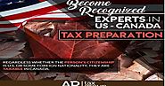 Become Recognized Experts in US-CANADA Tax Preparation