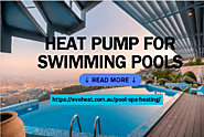 Warm Waters Await: Transform Your Pool with Heat Pump Innovation!