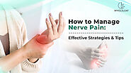 How to Manage Nerve Pain: Effective Strategies and Tips – Wholeleaf