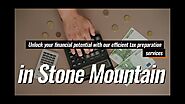 Efficient Tax preparation Stone Mountain for Maximum Returns: