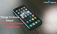 Things To Know About Developing Custom Applications