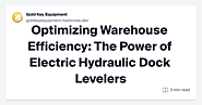 Optimizing Warehouse Efficiency: The Power of Electric Hydraulic Dock