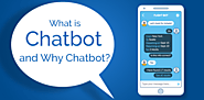 What is a Chatbot? Why We Need Chatbots? [Guide]
