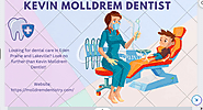Transform Your Smile With Kevin Molldrem Dentist: Expert In Dental Crowns And Bridges