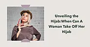 When Can A Woman Take Off Her Hijab? - Important Facts About Hijab - Explore Study