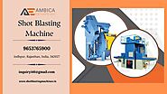 Shot Blasting Machine for Sale at Reliable Price in India