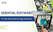 Essential Software for the Manufacturing Industry | BOSC Tech Labs