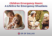 Children Emergency Room: A Lifeline for Emergency Situations - ER of Dallas