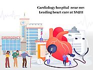 Cardiology hospital near me: Leading heart care at SMJH