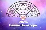 Gemini Horoscope 2024 : 2024 Horoscope Prediction for Gemini