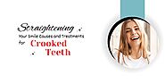 Straightening Your Smile: Causes and Treatments for Crooked Teeth – Dutable