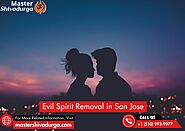 Evil Spirit Removal in San Jose