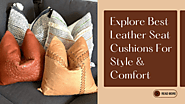 Leather Seat Cushions for Style and Practicality
