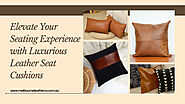 Make Sitting Experience Better With Leather Seat Cushions