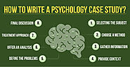 Psychology Case Study Writing: A Comprehensive Guide - PsychEssayPro